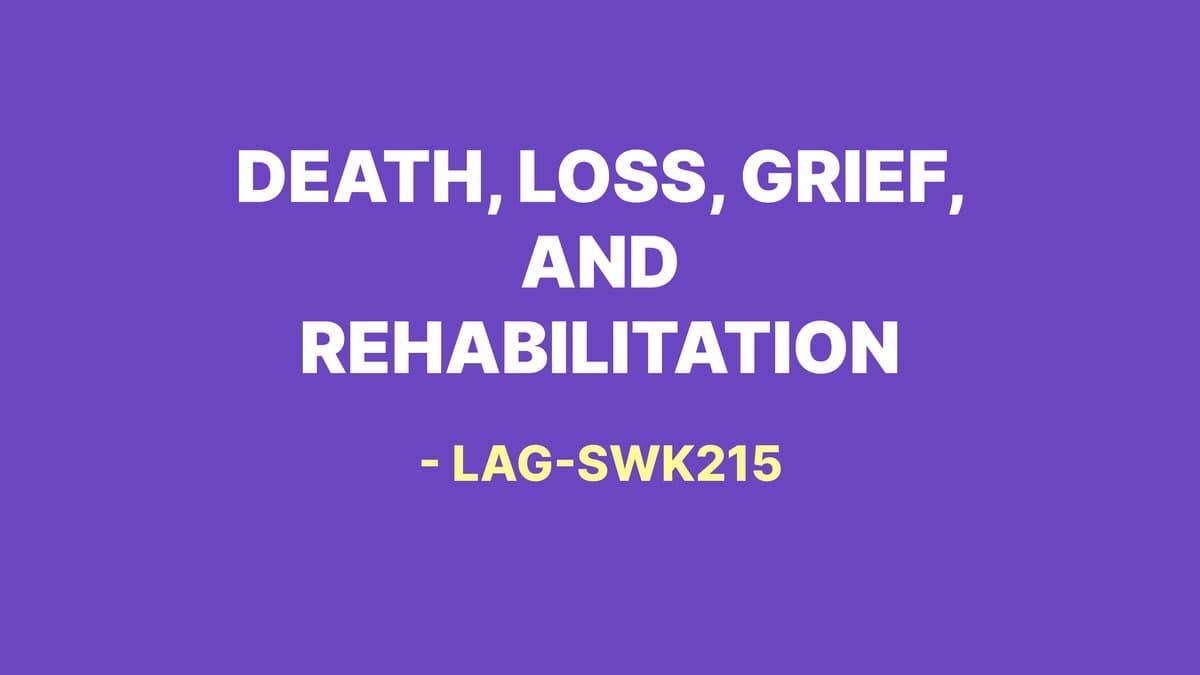DEATH, LOSS, GRIEF, AND REHABILITATION